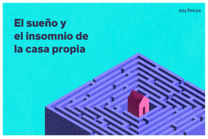 El sueño y el insomnio de la casa propia